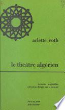 Le théâtre algérien de langue dialectale