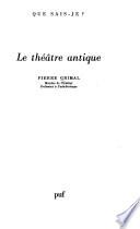 Le théâtre antique