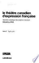 Le théâtre canadien d'expression française: f,g,h,i,j,k,l