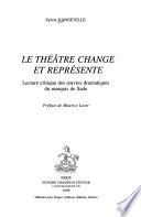Le théâtre change et représente