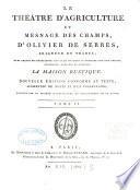 Le théâtre d'agriculture et mesnage des champs, d'Olivier de Serres, seigneur du Pradel
