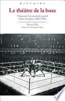 Le théâtre de la boxe