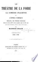 Le théâtre de la foire, la comédie italienne et l'opera-comique