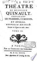 Le théâtre de Monsieur Quinault