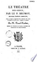 Le théâtre des Grecs: Fragments divers