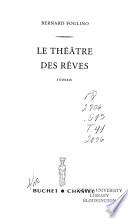 Le Théâtre des Rêves