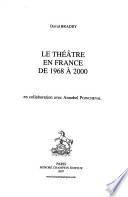 Le théâtre en France de 1968 à 2000