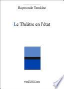 Le Théâtre en l'état