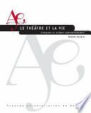 Le théâtre et la vie