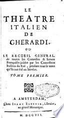 Le Théâtre Italien ou recueil général de toutes les comédies et scènes françoises jouées par les comédiens italiens du roi