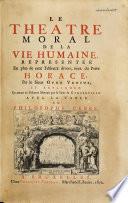 Le theatre moral de la vie humaine, representée en plus de cent tableaux divers, tirez du poëte Horace