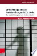 Le théâtre nippon dans le théâtre français du XXe siècle
