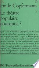 Le théâtre populaire pourquoi ?
