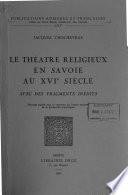 Le théâtre religieux en Savoie au 16e siècle
