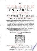 Le Theatre universel des Princes, ou histoire generale des tous les Papes, Empereurs, Roys et Monarques du monde