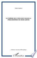 Le thème de l'enfance dans la philosophie de Descartes