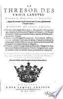 Le thresor des trois langues, espagnole, françoise et italienne