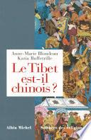 Le Tibet est-il chinois ?