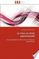 Le Tiers en Droit Administratif