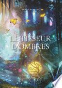 Le Tisseur d'ombres
