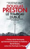 Le Tombeau oublié et autres histoires d'ossements et de meurtres