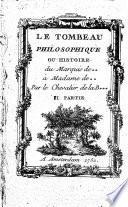 Le Tombeau Philosophique Ou Histoire du Marquis de ... à Madame de ...