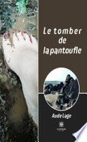 Le tomber de la pantoufle
