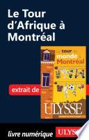 Le tour d'Afrique à Montréal