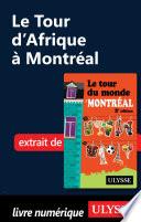 Le Tour d'Afrique à Montréal