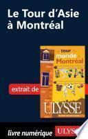 Le tour d'Asie à Montréal