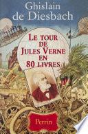 Le Tour de Jules Verne en 80 livres