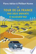 Le tour de la France par deux enfants d'aujourd'hui