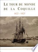 Le tour du monde de la Coquille, 1822-1825