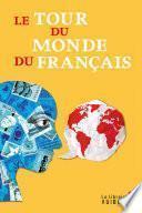 Le Tour du monde du français