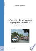 Le Tourisme: l'ouverture pour le peuple de Toussaint?