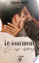 Le tourment de nos âmes