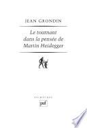 Le tournant dans la pensée de Martin Heidegger