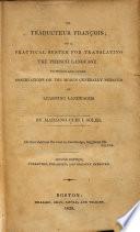 Le Traducteur François, Or, A Practical System for Translating the French Language