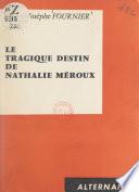 Le tragique destin de Nathalie Méroux