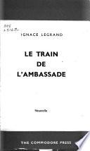 Le train de l'ambassade