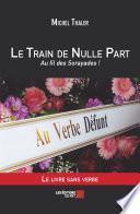 Le Train de Nulle Part - Au fil des Sorayades !