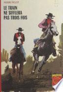 Le train ne sifflera pas trois fois