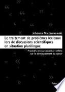 Le traitement de problèmes lexicaux lors de discussions scientifiques en situation plurilingue
