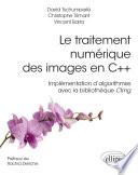 Le traitement numérique des images en C++ - Implémentation d’algorithmes avec la bibliothèque CImg