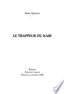 Le trappeur du Kabi