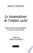 Le traumatisme de l'enfant caché