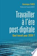 Le travail à l'ère post digitale