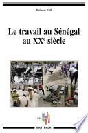 Le travail au Sénégal au XXe siècle