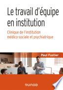Le travail d'équipe en institution