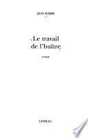 Le travail de l'huître